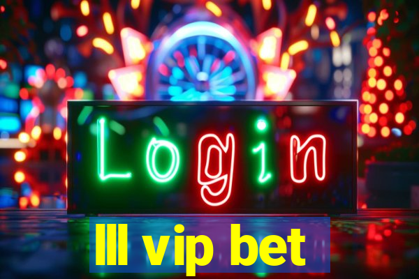 lll vip bet